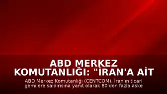 ABD Merkez Komutanlığı: "İran'a ait 80'i aşkın askeri hedefin vurulduğu misilleme dalgası tamamlandı"