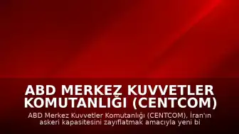 ABD Merkez Kuvvetler Komutanlığı (CENTCOM) İran'a Yönelik Yeni Bir Hava Saldırısı Başlattığını Duyurdu