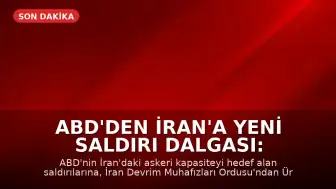 ABD'den İran'a Yeni Saldırı Dalgası: İran'dan Askeri Üslere Misilleme Geldi