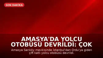 Amasya'da Yolcu Otobüsü Devrildi: Çok Sayıda Yaralı Var