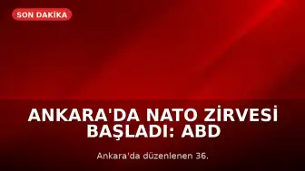 Ankara'da NATO Zirvesi Başladı: ABD Başkanı Donald Trump'ı Taşıyan Uçak Şehre İndi
