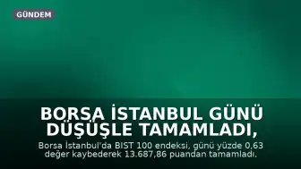 Borsa İstanbul Günü Düşüşle Tamamladı, Gözler Fed Kararında