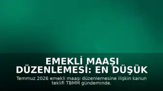 Emekli Maaşı Düzenlemesi: En Düşük Maaş Artış Teklifi Hakkında Son Durum