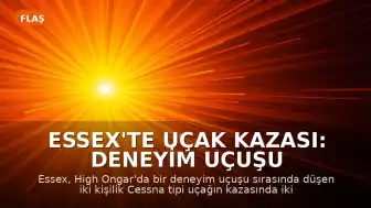 Essex'te Uçak Kazası: Deneyim Uçuşu Sırasında İki Kişi Hayatını Kaybetti