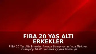 FIBA 20 Yaş Altı Erkekler Avrupa Şampiyonası: Türkiye Çeyrek Finale Yükseldi