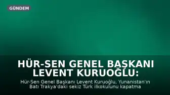 Hür-Sen Genel Başkanı Levent Kuruoğlu: 'Ana dilde eğitim hakkına kabul edilemez müdahale'