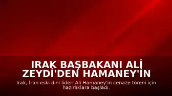 Irak Başbakanı Ali Zeydi'den Hamaney'in Cenaze Töreni Nedeniyle Resmi Tatil Kararı