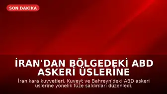 İran'dan Bölgedeki ABD Askeri Üslerine Yönelik Füze Saldırıları