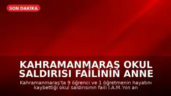 Kahramanmaraş Okul Saldırısı Failinin Anne ve Babası Hakkında İstenen Cezalar Belli Oldu