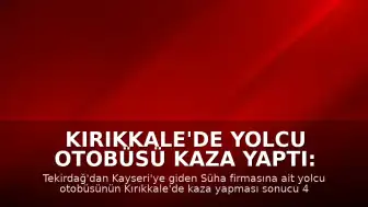 Kırıkkale'de Yolcu Otobüsü Kaza Yaptı: 41 Yaralı