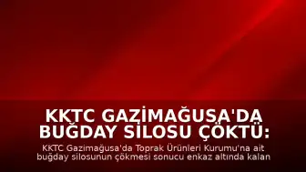 KKTC Gazimağusa'da Buğday Silosu Çöktü: 1 İşçi Yaşamını Yitirdi