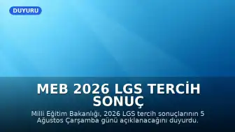 MEB 2026 LGS Tercih Sonuç Tarihini Duyurdu