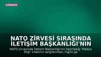NATO Zirvesi Sırasında İletişim Başkanlığı'nın 'Medya Etiği' Kitabı Gündem Oldu