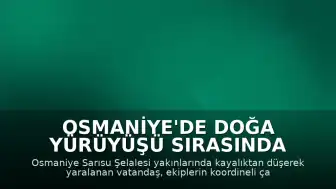 Osmaniye'de Doğa Yürüyüşü Sırasında Yaralanan Vatandaş Helikopterle Tahliye Edildi