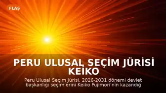 Peru Ulusal Seçim Jürisi Keiko Fujimori'nin Devlet Başkanı Seçildiğini İlan Etti