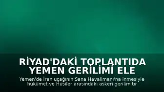 Riyad'daki Toplantıda Yemen Gerilimi Ele Alındı: Yemen Başkanlık Konseyi Başkanı Reşad el-Alimi: "Devleti korumak, anayasa ve yasalar uyarınca tüm kurumların paylaştığı ortak bir sorumluluktur."