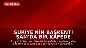 Suriye'nin başkenti Şam'da bir kafede patlama meydana geldi