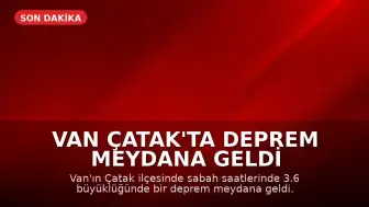 Van Çatak'ta Deprem Meydana Geldi