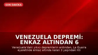 Venezuela Depremi: Enkaz Altından 6 Gün Sonra 3 Yaşındaki Çocuk Sağ Çıkarıldı