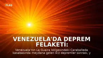 Venezuela'da Deprem Felaketi: Caraballeda'da Enkaz Altında Yaşam Mücadelesi