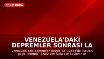 Venezuela'daki Depremler Sonrası La Guaira'da Kimlik Tespit Çalışmaları Sürüyor