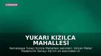 Yukarı Kızılca Mahallesi sakinlerinden maden projesine karşı yeni eylem kararı