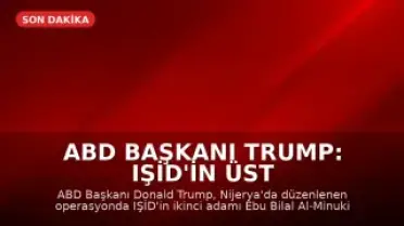 ABD Başkanı Trump: IŞİD'in üst düzey ismi öldürüldü
