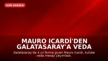 Mauro Icardi'den Galatasaray'a Veda Mesajı