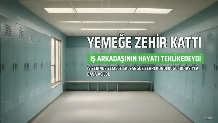 İş Arkadaşının Yemeğine Salyangoz Zehri Katan Kadın Hakkında Soruşturma Tamamlandı