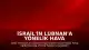 İsrail'in Lübnan'a Yönelik Hava Saldırıları: 25 Kişi Yaşamını Yitirdi