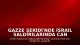Gazze Şeridi'nde İsrail Saldırılarında Can Kaybı Artıyor