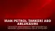 İran Petrol Tankeri ABD Ablukasını Aşarak Umman Denizi'ne Girdi