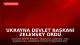 Ukrayna Devlet Başkanı Zelensky Ordu Komutanını Görevden Aldı