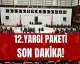 12. Yargı Paketi Meclis'te Kabul Edildi mi? Detaylar Belli Oldu