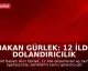 Bakan Gürlek: 12 İlde Dolandırıcılık Operasyonuyla Suç Ağı Çökertildi