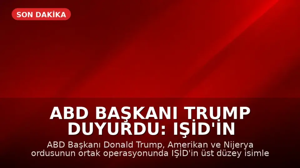 ABD Başkanı Trump Duyurdu: IŞİD'in Üst Düzey İsmi Abu-Bilal al-Minuki Öldürüldü