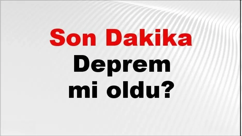 Son Dakika: AFAD Son Depremler Listesi 10 Mayıs 2026