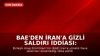 BAE'den İran'a Gizli Saldırı İddiası: Mirage Jetleri ve İHA'lar Sahada mı?