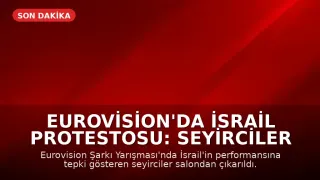 Eurovision'da İsrail Protestosu: Seyirciler Salondan Çıkarıldı