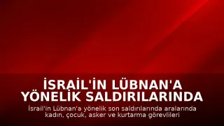 İsrail'in Lübnan'a Yönelik Saldırılarında En Az 13 Kişi Hayatını Kaybetti