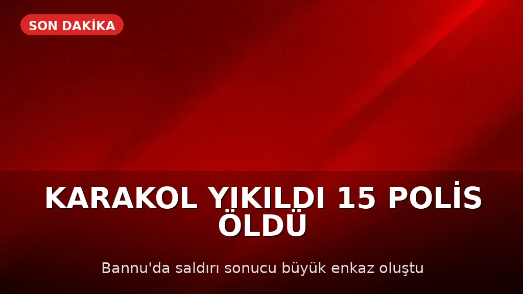 Pakistan'da Karakola Saldırı: 15 Polis Hayatını Kaybetti