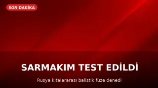 Rusya, Kıtalararası Balistik Füze "Sarmat"ı Başarıyla Test Etti